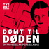 Dømt til døden