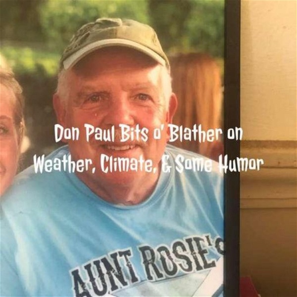 Artwork for Don Paul Bits o Blather on Weather, Climate, and Some Humor