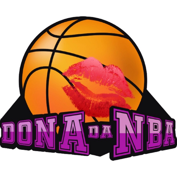 Artwork for Dona da NBA Podcast