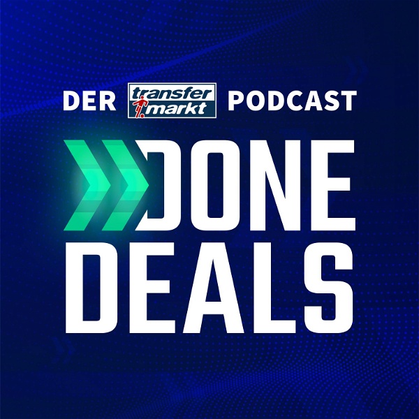Artwork for DONE DEALS – Der Transfermarkt-Podcast