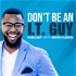Don't Be An I.T. Guy Podcast