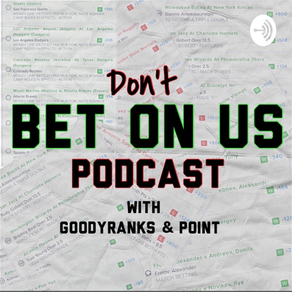 Artwork for Don’t Bet On Us Podcast