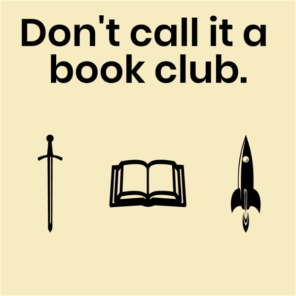 Artwork for Don't call it a book club.