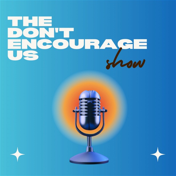 Artwork for Don't Encourage Us