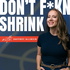 Don’t F*kn Shrink: Sustainable Performance for High-Achieving Women
