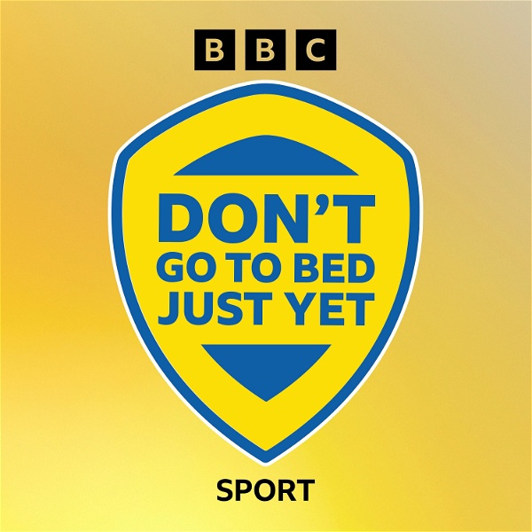 Artwork for Don't Go To Bed Just Yet: Leeds United