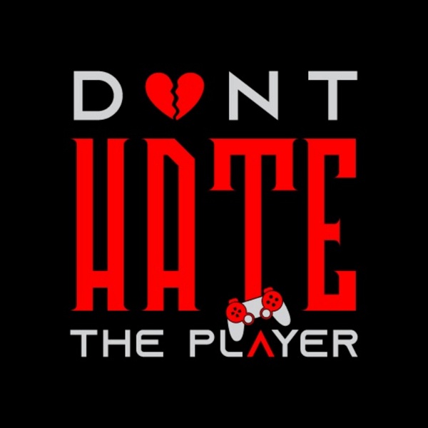 Artwork for Don't Hate The Player
