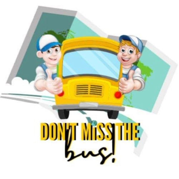 Artwork for Don't miss the bus: Tour Guide Travel Podcast