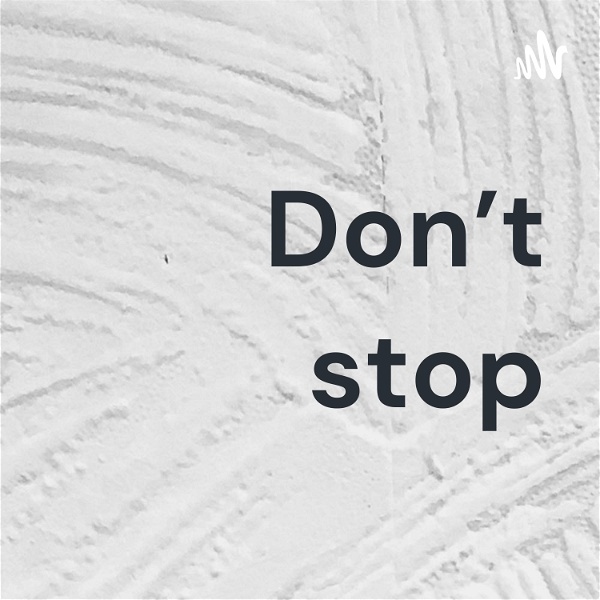 Artwork for Don't stop