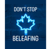 Don't Stop Beleafing!
