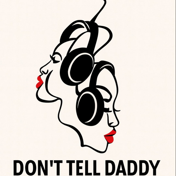 Artwork for Don’t Tell Daddy