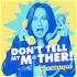 Don't Tell My Mother! with Nikki Levy