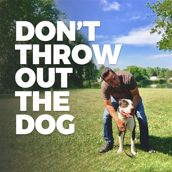 Artwork for Don't Throw Out the Dog