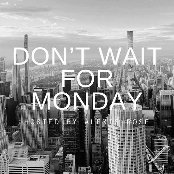 Artwork for Don't Wait For Monday