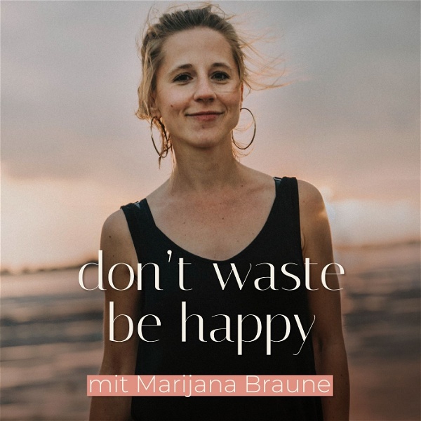 Artwork for don't waste, be happy