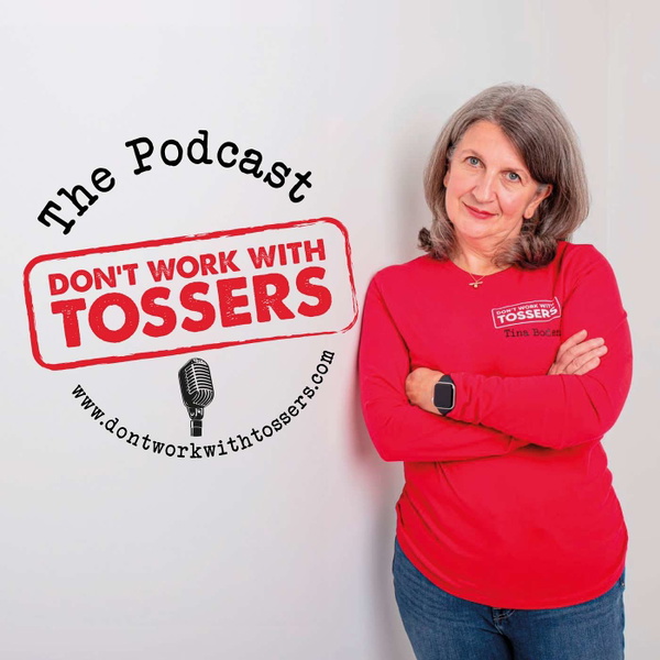 Artwork for Don't Work With Tossers