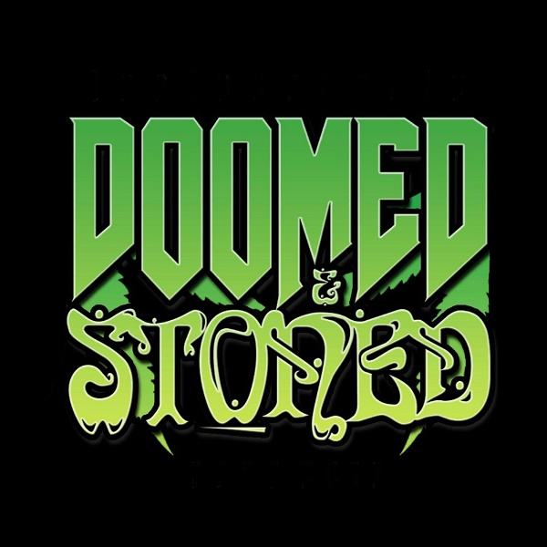 Artwork for The Doomed and Stoned Show