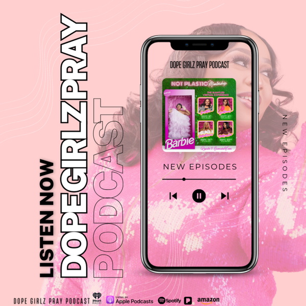 Artwork for Dope Girlz Pray INT. w/Camisha.H