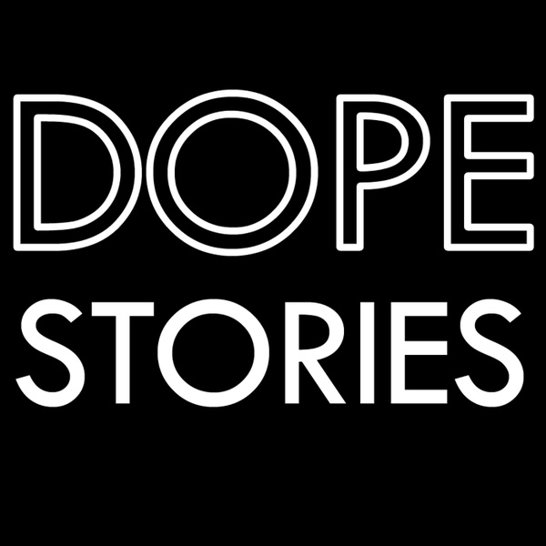 Artwork for Dope Stories