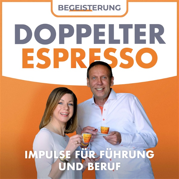 Artwork for Doppelter Espresso! Hochkonzentrierte Impulse für Führung und Beruf