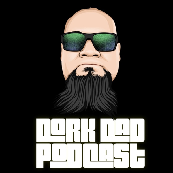 Artwork for Dork Dad Podcast