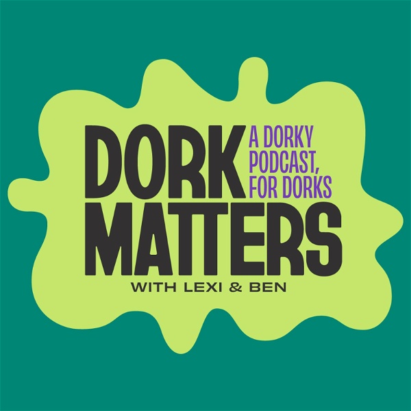 Artwork for Dork Matters