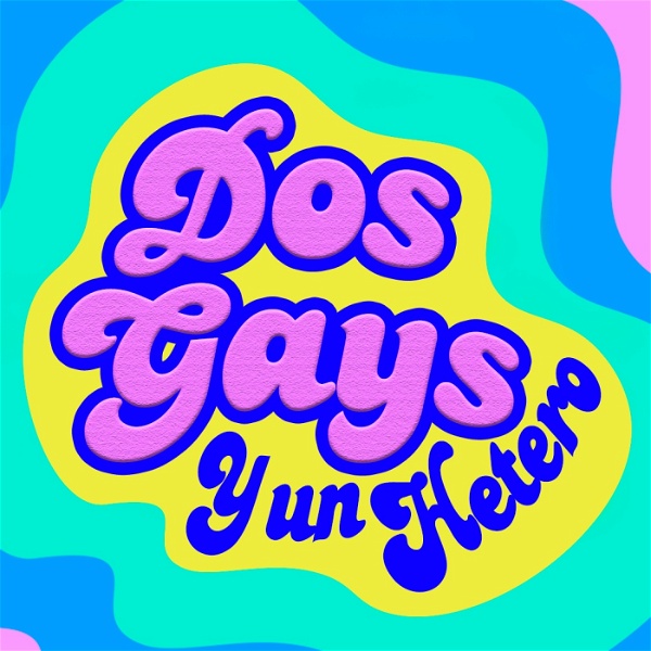 Artwork for Dos gays y un hetero