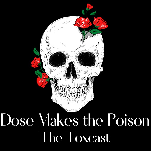 Artwork for Dose Makes The Poison: The Toxcast