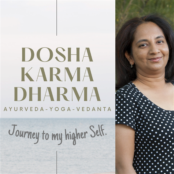 Artwork for Dosha Karma Dharma Podcast with Akshata