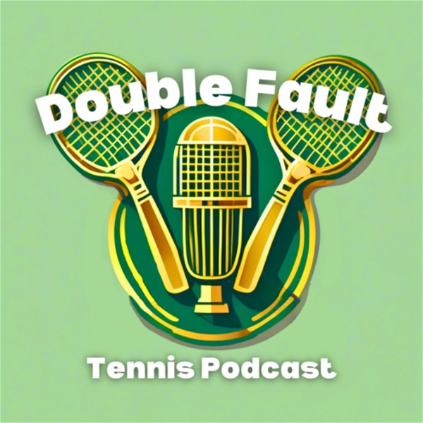 Artwork for Double Fault Tennis Podcast