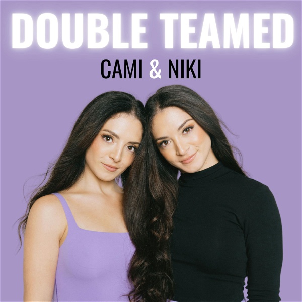 Artwork for Double Teamed with Cami and Niki