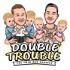 Double Trouble - The Twin Dad Podcast