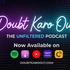 Doubt Karo Out