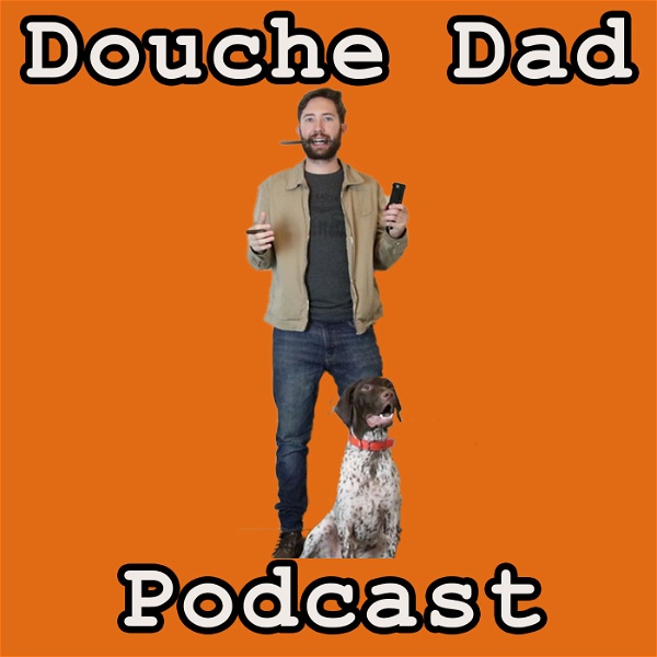 Artwork for Douche Dad
