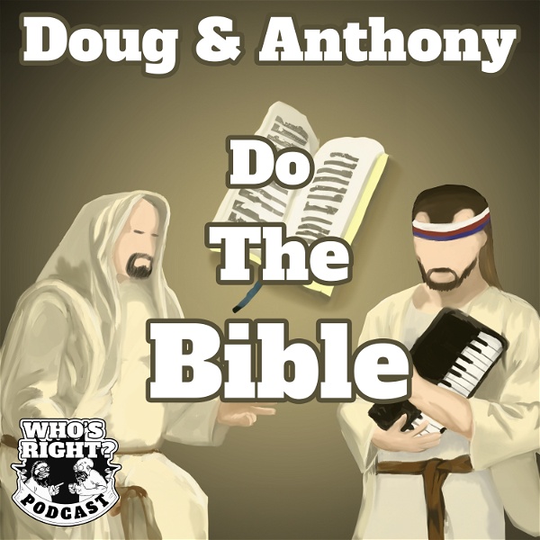 Artwork for Doug and Anthony Do The Bible