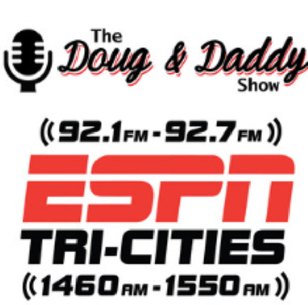 Artwork for Doug And Daddy on ESPN Tri-Cities