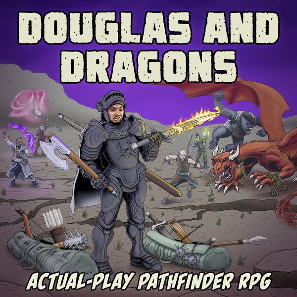 Artwork for Douglas and Dragons: An Actual-Play Pathfinder Podcast