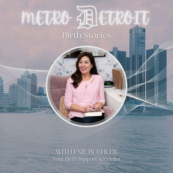 Artwork for Metro Detroit Birth Stories