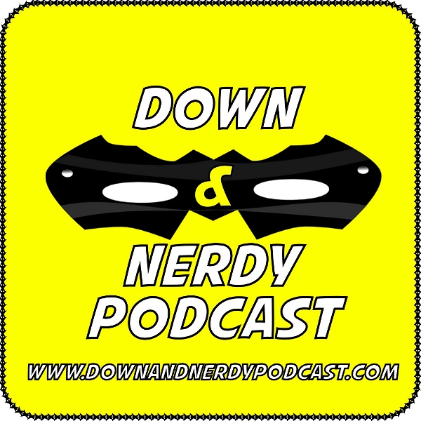 Artwork for Down And Nerdy Podcast