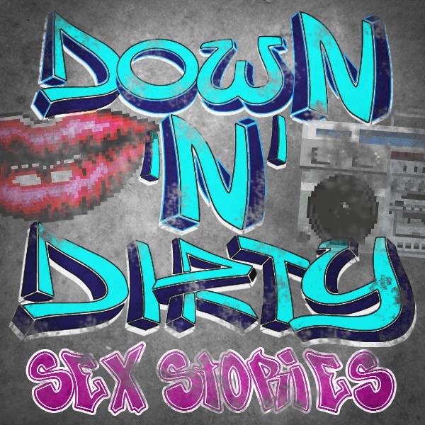 Artwork for Down N Dirty Sexy Hot Adult Stories from the Street