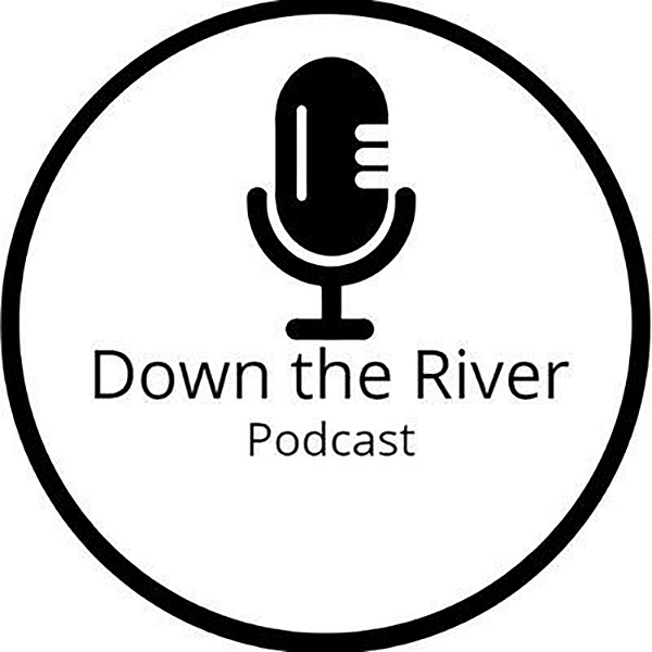 Artwork for Down the River Podcast
