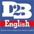 Down to Business English: Business News to Improve your Business English