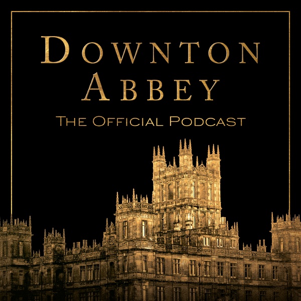 Artwork for Downton Abbey: The Official Podcast