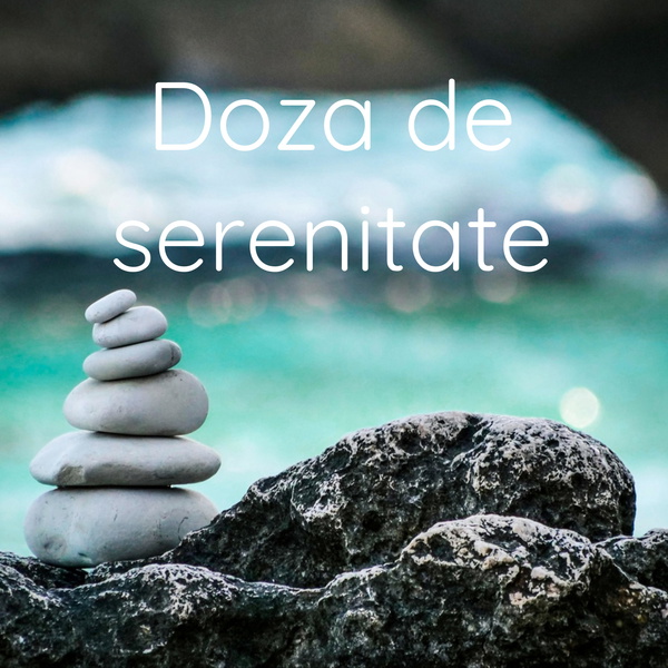 Artwork for Doza de serenitate