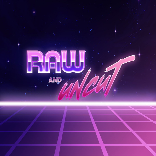 Artwork for Raw & Uncut