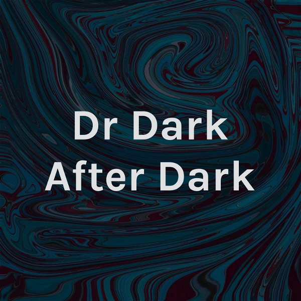 Artwork for Dr Dark After Dark