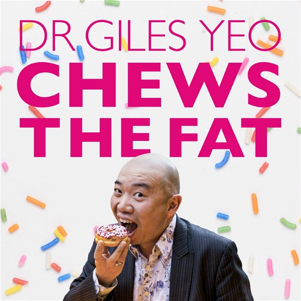 Artwork for Dr Giles Yeo Chews the Fat