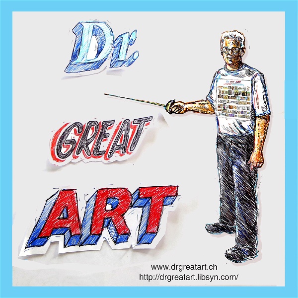 Artwork for Dr Great Art! Short, Fun Art History Artecdotes!