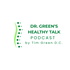 Dr. Green's Healthy Talk