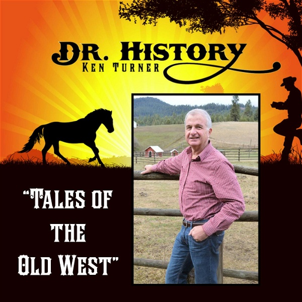 Artwork for Dr. History's Tales of the Old West